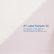 V.A.(BRIAN/TOMOYA NAKA/OLEXA...) / AY Label Sampler 02