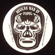 PAPOL / Mexican War EP