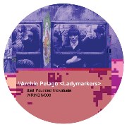 ARCHIE PELAGO / アーチー・ペラーゴ / Subway Gothic / Ladymarkers
