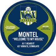 MONTEL / Welcome To My House
