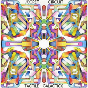 SECRET CIRCUIT / シークレット・サーキット / Tactile Galactics (LP)