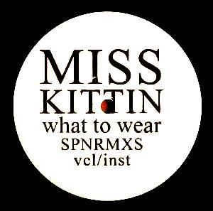 MISS KITTIN / ミス・キティン / What To Wear