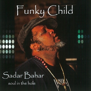 SADAR BAHAR / サダー・バハー / FUNKY CHILD 