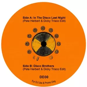 PETE HERBERT & DICKY TRISCO EDITS / In The Disco Last Night / Disco Brothers