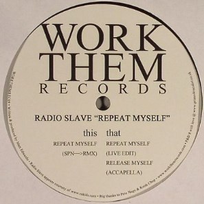 RADIO SLAVE / レディオ・スレイヴ / Repeat Myself