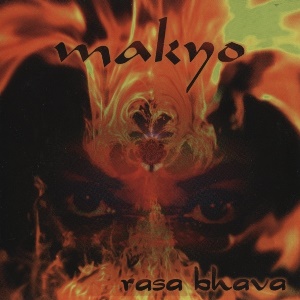 MAKYO / Rasa Bhava 