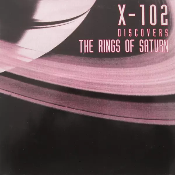X-102 / Discovers The Rings Of Saturn 