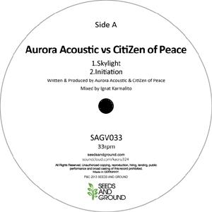 AURORA ACOUSTIC VS CITIZEN OF PEACE / Skylight / スカイライト