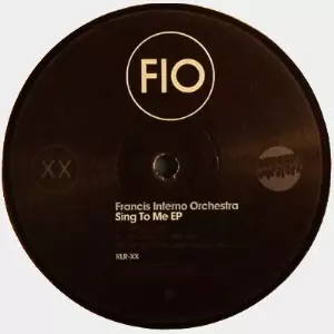 FRANCIS INFERNO ORCHESTRA / Sing To Me EP 