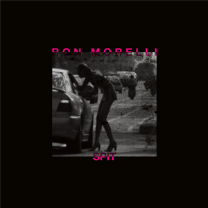 RON MORELLI / ロン・モレリ / Spit (LP)