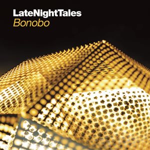 BONOBO / ボノボ / Late Night Tales (国内仕様盤) / レイトナイトテイルズ