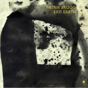 PATRIK SKOOG / Exit Earth (LP)