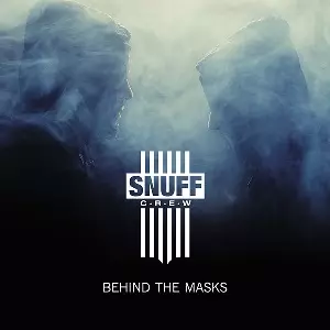 SNUFF CREW / Behind The Masks 
