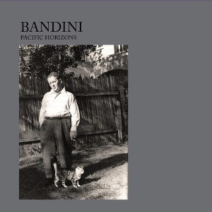 PACIFIC HORIZONS / Bandini EP