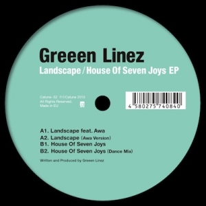 GREEEN LINEZ / Landscape / House Of Seven Joys EP