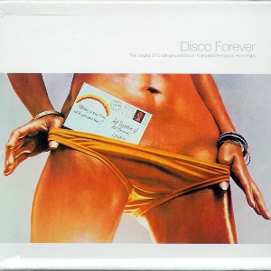 DIMITRI FROM PARIS / ディミトリ・フロム・パリ / Disco Forever (The Sound Of Underground Disco)  / ディスコフォーエヴァー(サウンドオブアンダーグラウンドディスコ)