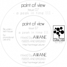 AWANE aka DJ KOROSUKE / point of view : issue 07 - a peak in time III / ポイントオブビュー:イシュー07 - アピークインタイム3