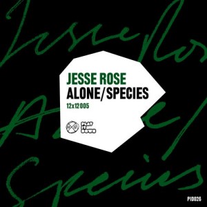 JESSE ROSE / ALONE/SPECIES