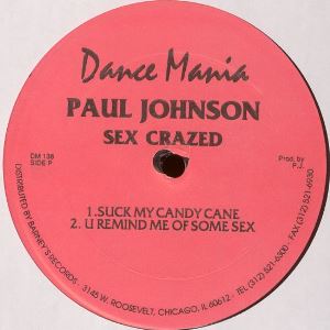PAUL JOHNSON / ポール・ジョンソン(CHICAGO) / SEX CRAZED