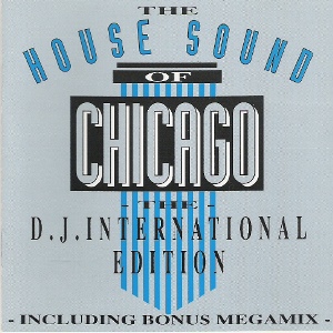 V.A.(HOUSE PEOPLE,FEMME FION,FARM BOY...) / HOUSE SOUND OF CHICAGO - THE DJ INTERNATIONAL EDITION