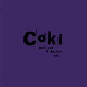 COKI / Don't Get It Twisted EP 2