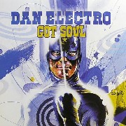 DAN ELECTRO / ダン・エレクトロ / Got Soul 