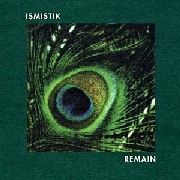 ISMISTIK / Remain 