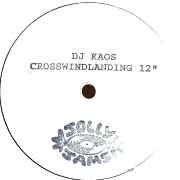 DJ KAOS / Crosswind Landing Mixes