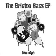 TUNNIDGE / Brixton Bass EP