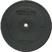 DENSE & PIKA / Crispy Duck EP