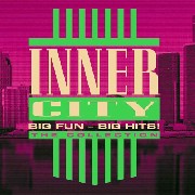 INNER CITY / インナーシティー / Big Fun Big Hits! The Collection 