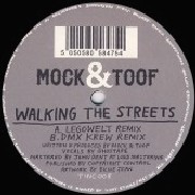 MOCK & TOOF / Walking The Streets Remixes