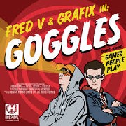 FRED V & GRAFIX / Goggles
