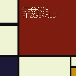 GEORGE FITZGERALD / ジョージ・フィッツジェラルド / Thinking Of You/Nighttide Lover