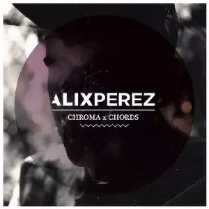 ALIX PEREZ / Chroma Chords