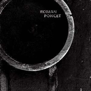 ROMAN PONCET / Route Of Pain 