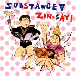 ZIN-SAY! / 人生 / Substance V