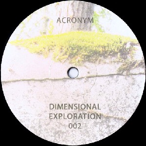 ACRONYM / アクロニウム / Dimensional Exploration 002 