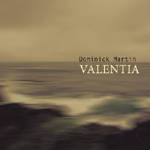 DOMINICK MARTIN / Valentia LP