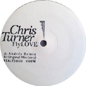 CHRIS TURNER / Flylove (Andres remix)