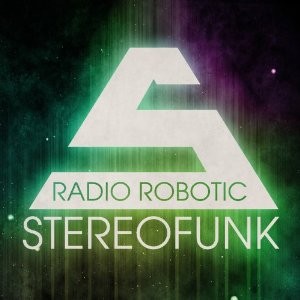 STEREOFUNK / Radio Robotic