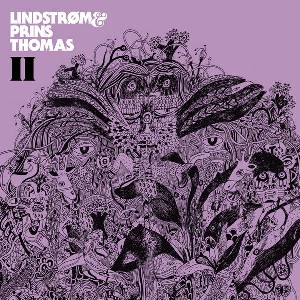 LINDSTROM & PRINS THOMAS / リンドストローム・アンド・プリンス・トーマス / II 