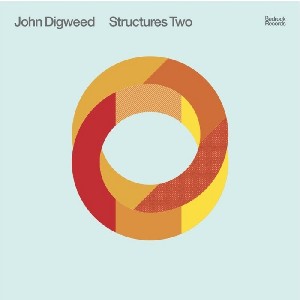 JOHN DIGWEED / ジョン・ディグウィード / Structures Two 