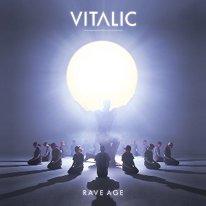 VITALIC / ヴァイタリック / Rave Age