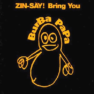 ZIN-SAY! / 人生 / BURBA PAPA / バーバパパ