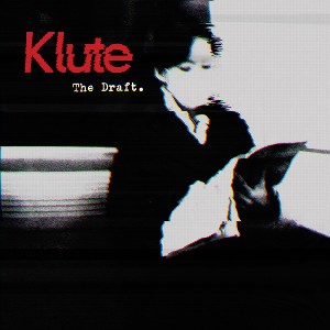 KLUTE / クルート / Draft.