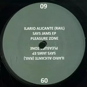 ILARIO ALICANTE PRESENTS RAIL / Says Jams EP 