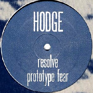 HODGE / ホッヂ / Resolve/Prototype Fear