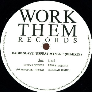RADIO SLAVE / レディオ・スレイヴ / REPEAT MYSELF REMIXES