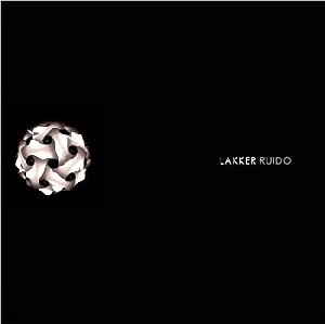 LAKKER / ラッカー / RUIDO